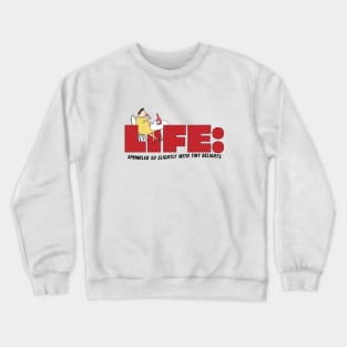 Life - sprinkled with small delights Crewneck Sweatshirt